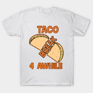 Taco Break T-Shirt